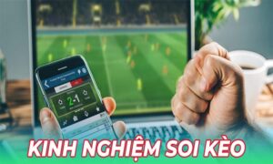 Kinh nghiệm soi kèo bóng đá: Cách chiến thắng nhà cái
