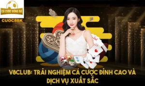 V8club: Trải nghiệm cá cược đỉnh cao và dịch vụ xuất sắc